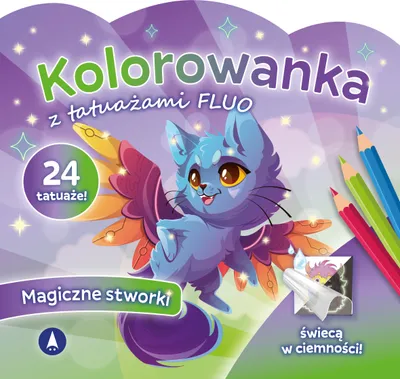 Produktbild von Magiczne stworki. Kolorowanka z tatuażami świecącymi w ciemności