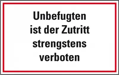 Produktbild von Dreifke® Aufkleber I Hinweisschild Unbefugten ist der Zutritt strengstens.., ...