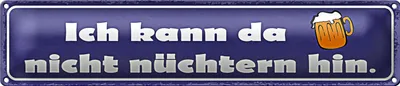 Produktbild von Blechschild Spruch 46x10cm Bier kann da nicht nüchtern hin Dekoration