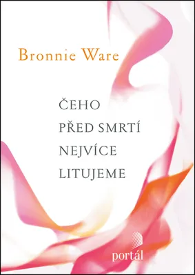 Produktbild von Čeho před smrtí nejvíce litujeme (Ware Bronnie)