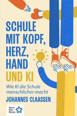 Produktbild von Schule mit Kopf, Herz, Hand und KI