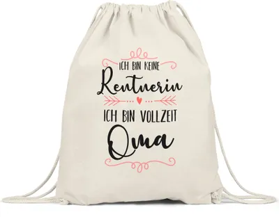 Produktbild von Keine Rentnerin sondern Oma Turnbeutel Gymsack Lustig Spruch Geschenk Rente Ruhestand Pension Omi