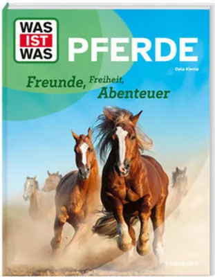 Zdjęcie produktu dla WAS IST WAS Pferde. Freunde, Freiheit, Abenteuer