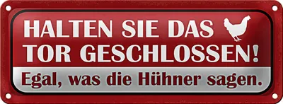 Produktbild von Blechschild Spruch 27x10cm Tor geschlossen egal was Hühner Dekoration