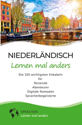 Produktbild von Niederländisch lernen mal anders - Die 100 wichtigsten Vokabeln