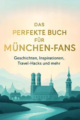 Produktbild von Das perfekte Buch für München-Fans