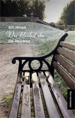 Produktbild von Du bleibst da – Eine Auseinandersetzung mit Schuldgefühlen des Pflegenden, erzählt von Verlust und Liebe