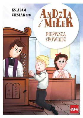 Produktbild von ISBN Andzia i Miłek Pierwsza spowiedź, Polski, Broszurowa okładka, 48 stron(y)