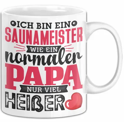 Produktbild von Lustige Tasse Geschenk Saunameister Papa Humorvoller Spruch (Weiß)