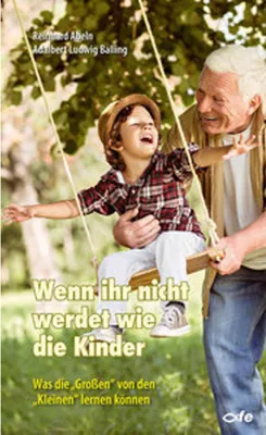 Produktbild von Wenn ihr nicht werdet wie die Kinder