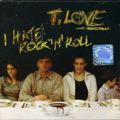 Produktbild von T Love : I Hate Rocknroll CD