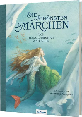 Produktbild von Die schönsten Märchen von Hans Christian Andersen