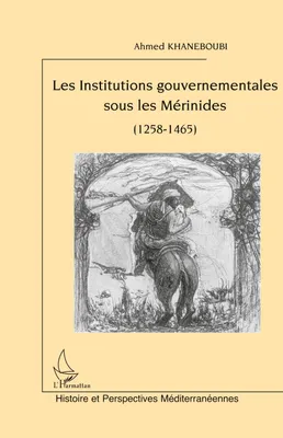 Produktbild von Les Institutions gouvernementales sous les Mérinides