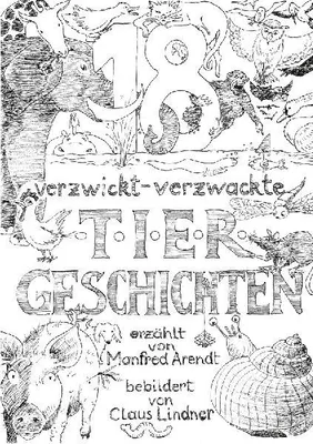 Produktbild von 18 verzwickt -verzwackte Tiergeschichten