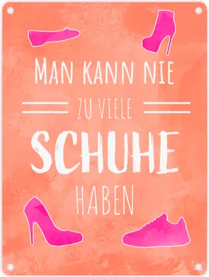 Produktbild von Man kann nie zu viele Schuhe haben Metallschild in 15x20 cm für Schuhfans
