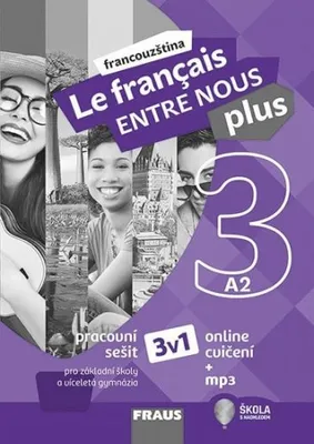 Image de Le français ENTRE NOUS plus 3 (A2) - Cahier d'exercices