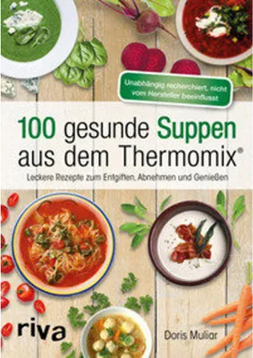 Produktbild von 100 gesunde Suppen aus dem Thermomix®
