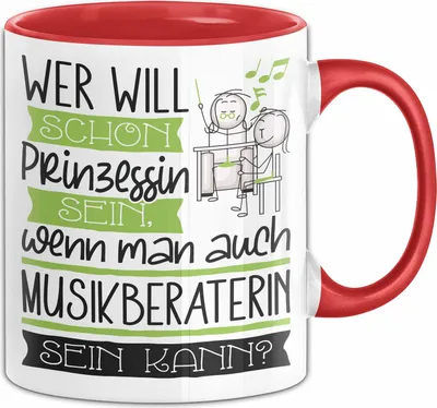Produktbild von Musikberaterin Tasse Geschenk Spruch Wer Will Schon Prinzessin Sein Wenn Man Auch Musikberaterin Sein Kann (Rot)