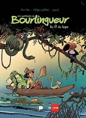 Image de Le bourlingueur : au fil du Napo