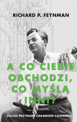 Produktbild von "A co ciebie obchodzi, co myślą inni?" Dalsze przypadki ciekawego człowieka