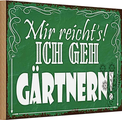 Produktbild von Holzschild Spruch 30x20cm mir reicht`s ich geh gärtnern