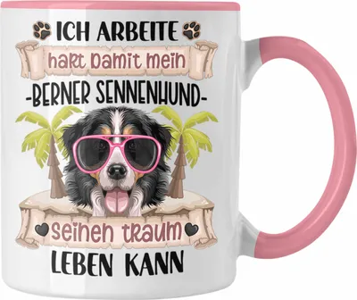 Produktbild von Trendation - Berner Sennen Besitzer Tasse Geschenk Lustiger Spruch Geschenkidee Ich Arbeite Hart Damit Mein Berner Sennen Seinen Traum Leben Kann (Rosa)