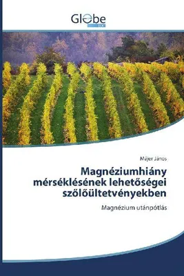 Produktbild von Möglichkeiten zur Reduzierung von Magnesiummangel in Weinbergen