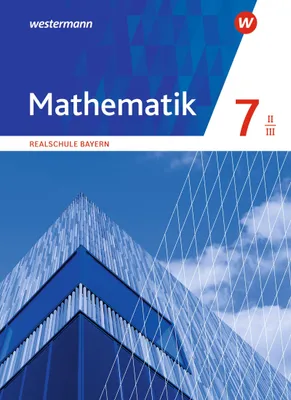 Produktbild von Mathematik 7. Schulbuch. WPF II/III . Realschulen in Bayern