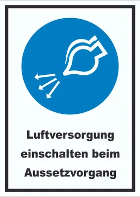 Produktbild von Luftversorgung einschalten beim Aussetzvorgang Schild A2 (420x594mm)