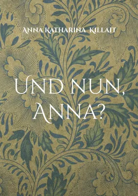 Produktbild von Und nun, Anna?
