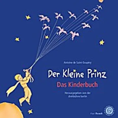 Image de Der Kleine Prinz. Das Kinderbuch in der Originalübersetzung