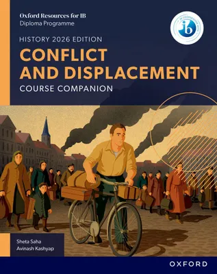 Produktbild von Oxford Resources for IB DP History: Conflict and Displacement Course Book