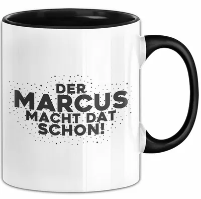 Produktbild von Marcus Tasse Der Marcus Macht Dat Schon Geschenk (Schwarz)