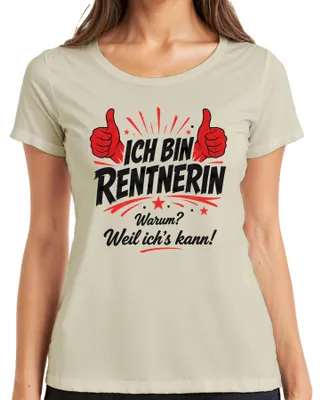Produktbild von Ich bin Rentnerin Warum Weil ich's kann Lustig Statement Sarkasmus Damen T-Shirt, Natur, 3XL