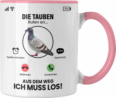 Produktbild von Trendation - Die Tauben Rufen An Tasse Geschenk für Tauben Züchter Besitzer Geschenkidee Lustig Spruch Taubenzucht (Rosa)
