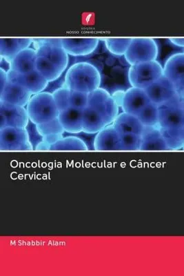 Produktbild von Oncologia Molecular e Câncer Cervical
