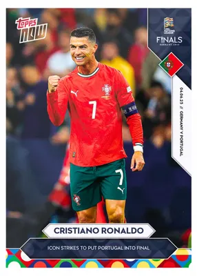 Produktbild von CRISTIANO RONALDO Nations League 2025 SEMI-FINAL Topps NOW Football Cards
