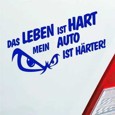 Produktbild von Auto Aufkleber Das Leben ist Hart mein Auto ist härter! 19x9,5 cm Dunkelblau Sticker Heckscheibenaufkleber