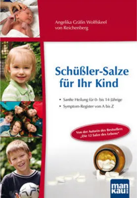 Produktbild von Schüßler-Salze für Ihr Kind - Sanfte Heilung für 0- bis 14-jährige