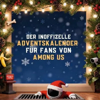 Produktbild von Der inoffizielle Adventskalender für Fans von Among Us