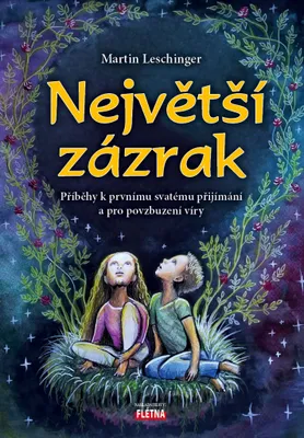 Zdjęcie produktu dla Největší zázrak - Martin Leschinger