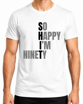 Productafbeelding van Zo blij dat ik negentig ben! Grappige spreuk voor een 90e verjaardag, voor oma of overgrootmoeder. Heren T-shirt, wit, maat S