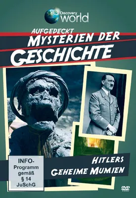 Image de Myterien der Geschichte - Hitlers Mumien
