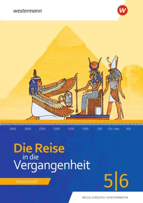 Produktbild von Die Reise in die Vergangenheit. Arbeitsheft 5/6. Für Mecklenburg-Vorpommern