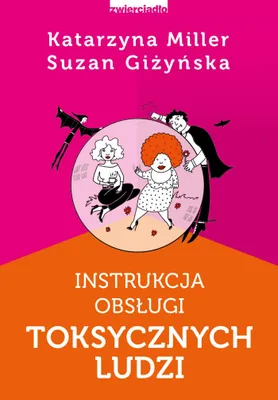 Immagine prodotto di Instrukcja obsługi toksycznych ludzi