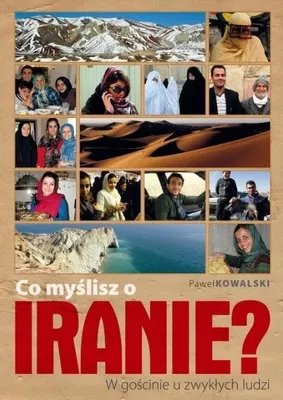 Produktbild von Co myślisz o Iranie? W gościnie u zwykłych ludzi