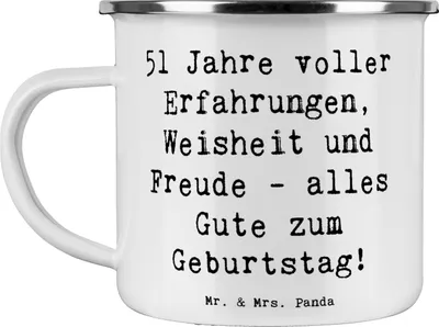 Produktbild von Mr. & Mrs. Panda Teetasse Spruch 51. Geburtstag - Weiß - Geschenk, Haferl, Alter, Geburtstagswünsche, emaillebecher, Teebecher, besondere Anlässe, Liebe, Pott