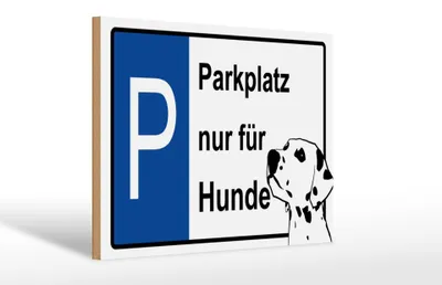 Produktbild von Holzschild Hinweis 30x20cm Parkplatz nur für Hunde
