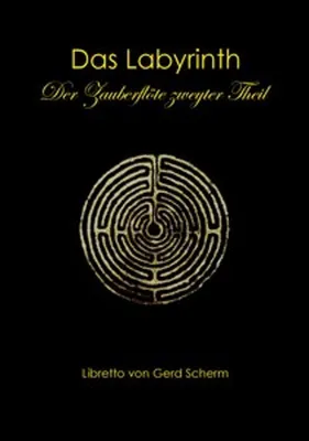 Obrázok produktu pre Das Labyrinth. Der Zauberflöte zweyter Theil