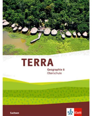 Obrázok produktu pre TERRA Geographie 8. Schülerbuch Klasse 8. Ausgabe Sachsen Oberschule